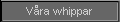 V�ra whippar